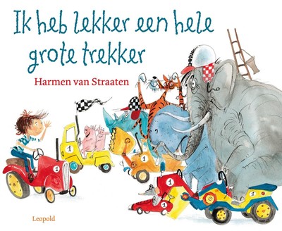 Harmen van Straaten Ik heb lekker een hele grote trekker (Hardback) (UK IMPORT)
