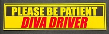Gag Gift Diva Driver Bumper Magnet Made in USA 11.5x3 30 mil high quality
