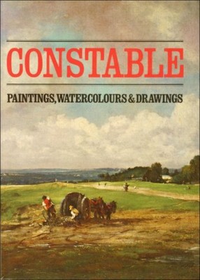Constable : Paintings, Watercolours & Drawings by Conal Shields Book The Fast