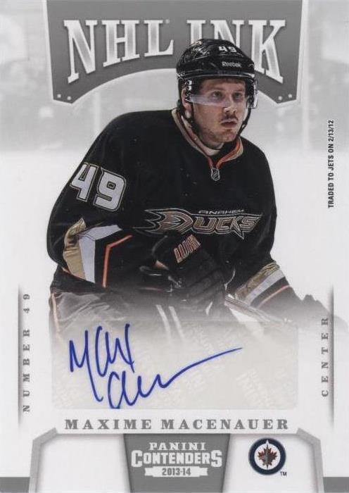 2013-14 Panini Playoff Contenders - Maxime Macenauer #I-MXM - 1 of 1