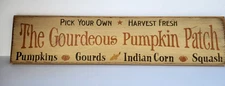 Primitive FALL Wooden Sign "The Gourdeous Pumpkin Patch" Harvest Decor