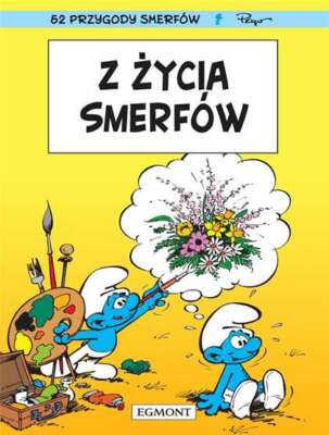 Smerfy Z życia Smerfów (zycia Smerfow) YVAN DELPORTE PEYO MARIA MOSIEWICZ / Egmo