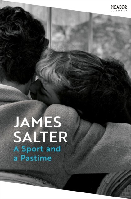 A Sport and a Pastime by James Salter (Paperback Book)