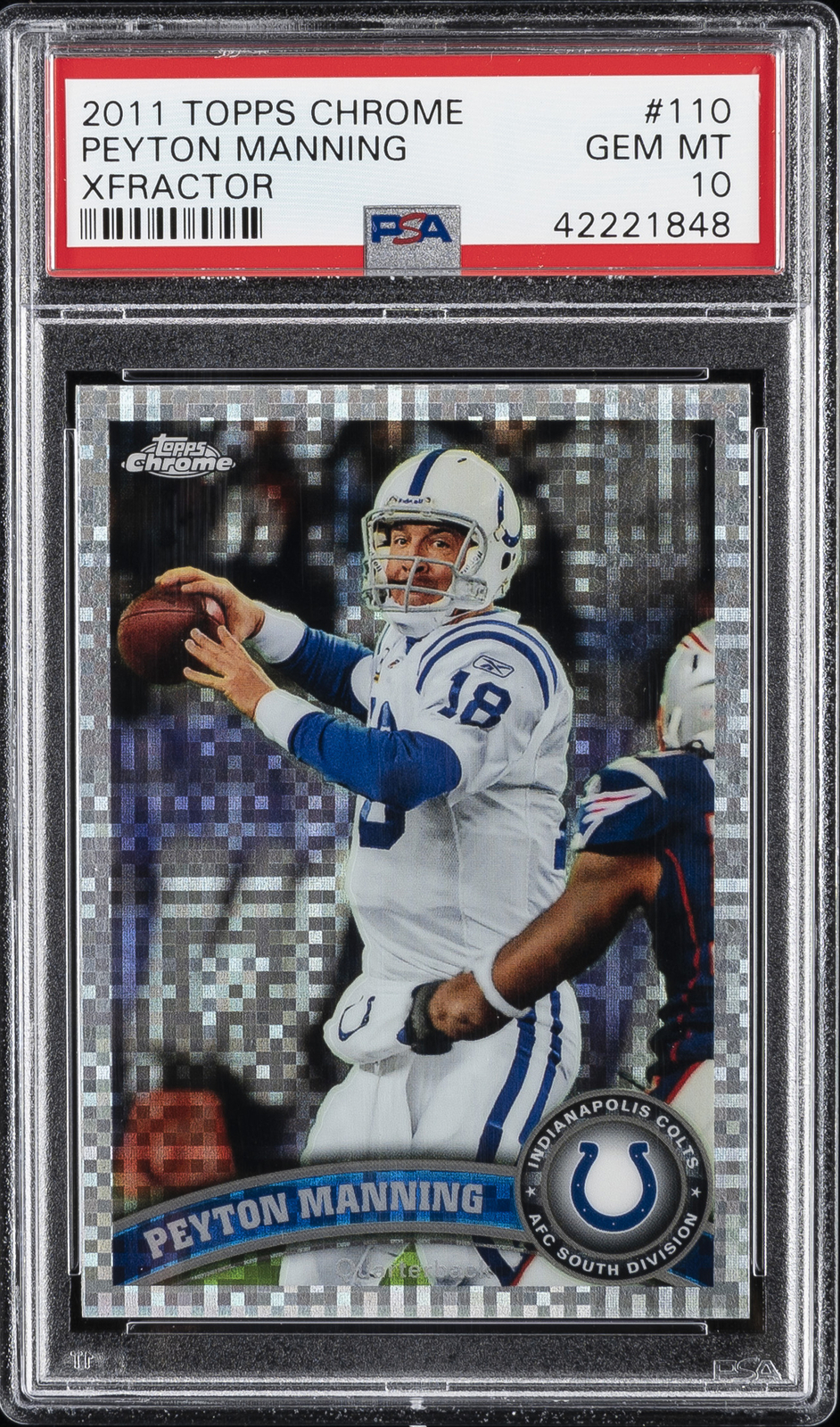 2011 TOPPS CHROME XFRACTOR #110 PEYTON MANNING PSA 10