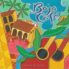 Luciani & Simone - Baja Cafe (CD 1997)