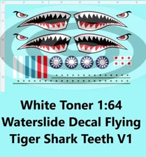 White Toner 1:64 Waterslide Decal Flying Tiger Shark Teeth V1