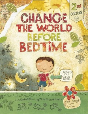 Change the World Before Bedtime, Good, Karen Hillard