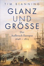 Glanz und Größe | Tim Blanning | Buch | 928...