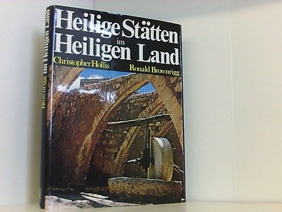 Heilige Stätten im Heiligen Land: Hollis Chritopfer und Ronald, Brownrigg: