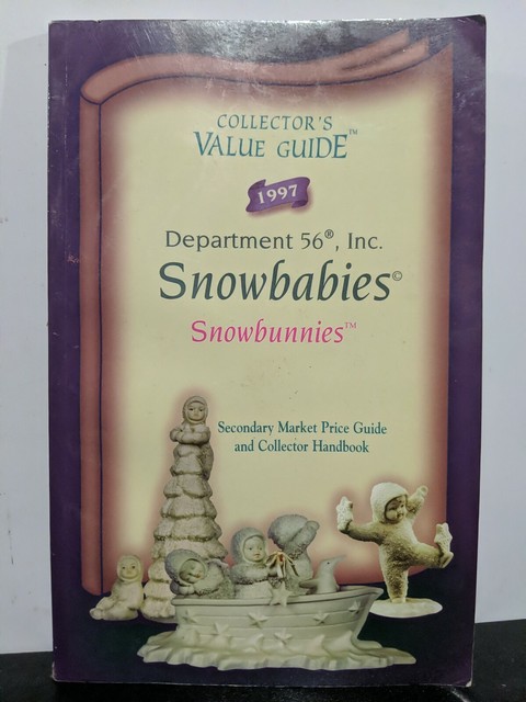Department 56 Snowbabies Snowbunnies 1997 Collector's Value Guide - 110 pages Department 56 Snowbabies Snowbunnies 1997 Collector's Value Guide - 110 pages
