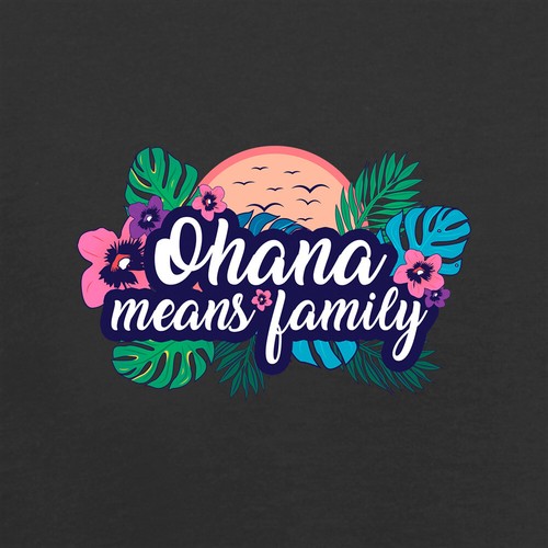 Ohana Means Family - Hoodie / Hoody 