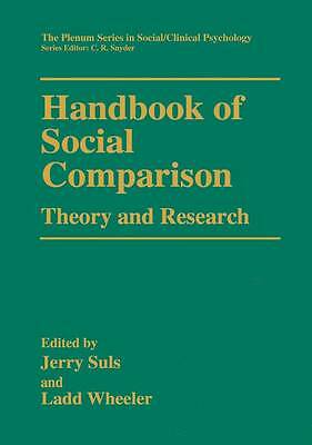 Handbook of Social Comparison: Theory and Research (The Springer Series in Soci