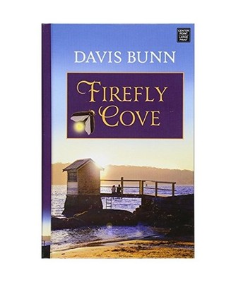 Firefly Cove, T. Davis Bunn