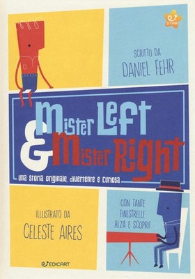 Mister Left & Mister Right. Ediz. farbig - Fehr Daniel