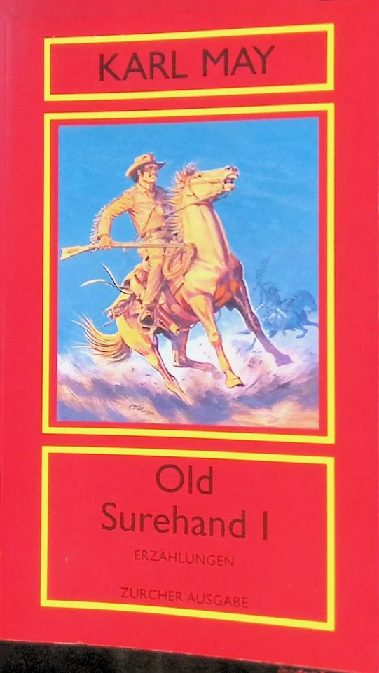 Old Surehand. Band I. Zürcher Ausgabe Amerika Band 14 May, Karl: - Bild 1 von 1