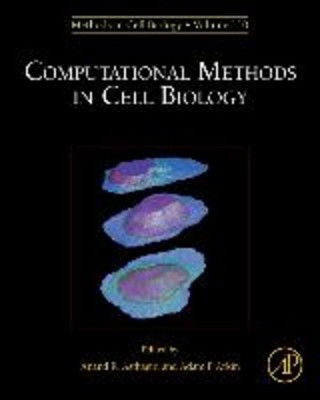 Computational Methods in Cell Biology Anand R. Asthagiri