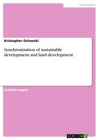 Synchronization Of Sustainable Development And Land Development (Buch)