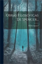 Obras Filos�ficas De Spencer... (Paperback or Softback)