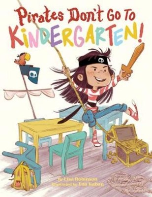 Lisa Robinson Pirates Don't Go to Kindergarten! (Hardback) (UK IMPORT)