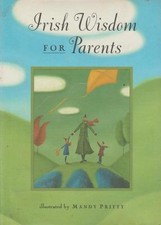 Irish Wisdom for Parents Traditional Irish Folk Sayings Lore Mandy Pritty Art 02