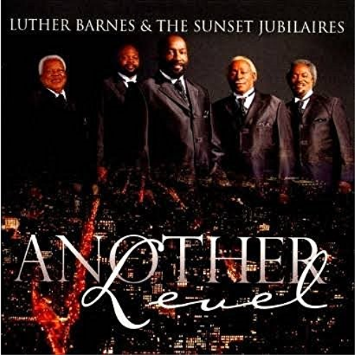 BARNES,LUTHER / SUNSET JUBI... Luther Barnes & Sunset Jubilaires-Anothe CD NUOVO