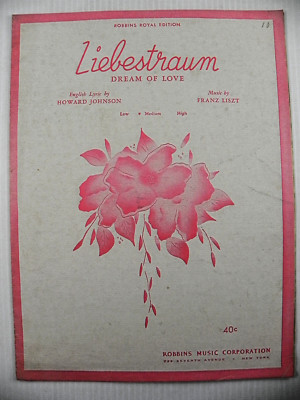 ''Liebestraum (Dream of Love)'' ~  1932 Sheet Music ~ Music by Franz Liszt