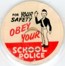 Milk Bottle Cap - FOR YOUR SAFETY- OBEY YOUR SCHOOL POLICE - used 1 5/8" dia.