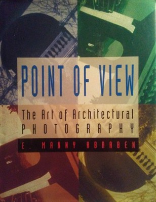 Point of View: The Art of Architectural Photography