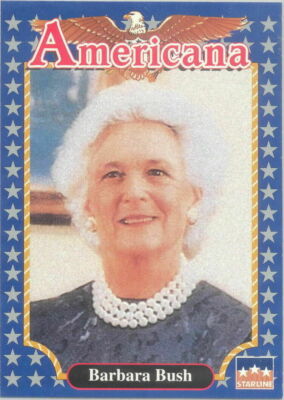 BARBARA BUSH, 'FIRST LADY' #111    1992 Americana Historical Trading Card   
