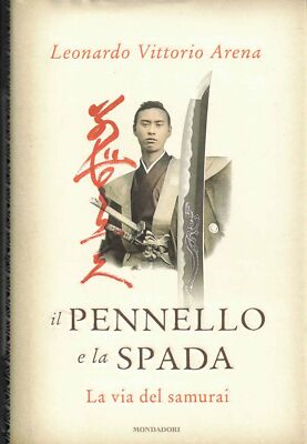 Il pennello e la spada. La via del samurai