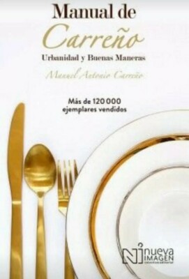 MANUAL DE CARREÑO. URBANIDAD Y BUENAS MANERAS SPANISH BOOK BRAND NEW