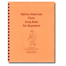 Beginner Songbook for the 6 hole Native American Flute Song Book