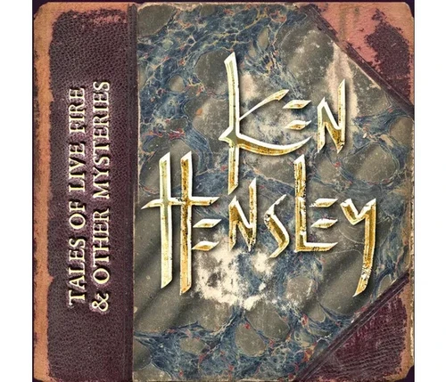Ken Hensley: Tales Of Live Fire & Other Mysteries, 5CD Boxset