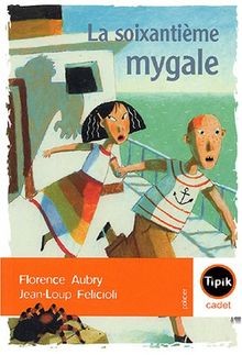 La soixantième mygale von Aubry, Florence | Buch | Zustand gut
