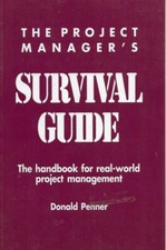 Project Manager's Survival Guide by Donald Penner paperback New 