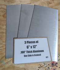 3 Pieces of 6" x 12" Aluminum 090"/.100" Thick (10/11 Gauge) Sheet Metal Grained