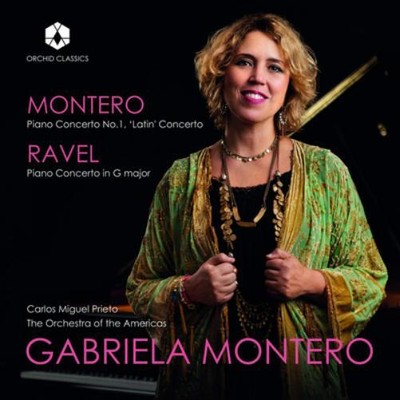 Gabriela Monter Montero: Piano Concerto No. 1 'Latin' Concerto/Ravel: Piano (CD)