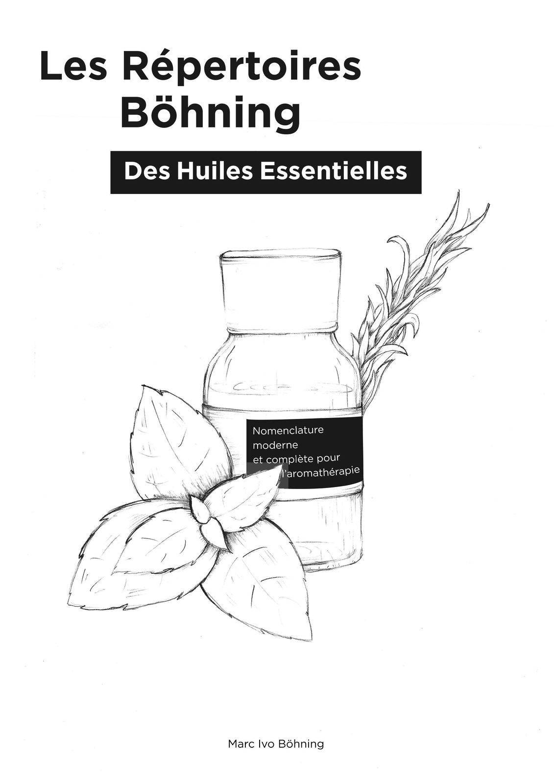 Thumbnail - Les Répertoires Böhning Des Huiles Essentielles | Marc Ivo Böhning |