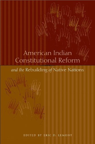 American Indian Constitutional Reform and the Rebuilding of N... - 9780292713178