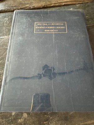 1912 Analytical & Differential Diagnosis of Nervous Diseases ~ Henry Hun M.D.