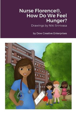 Nurse Florence(R), How Do We Feel Hunger? Paperback by Michael Dow