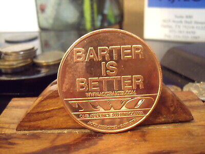 Barter Is Better Go Local Buy Local One Ounce Copper Coin