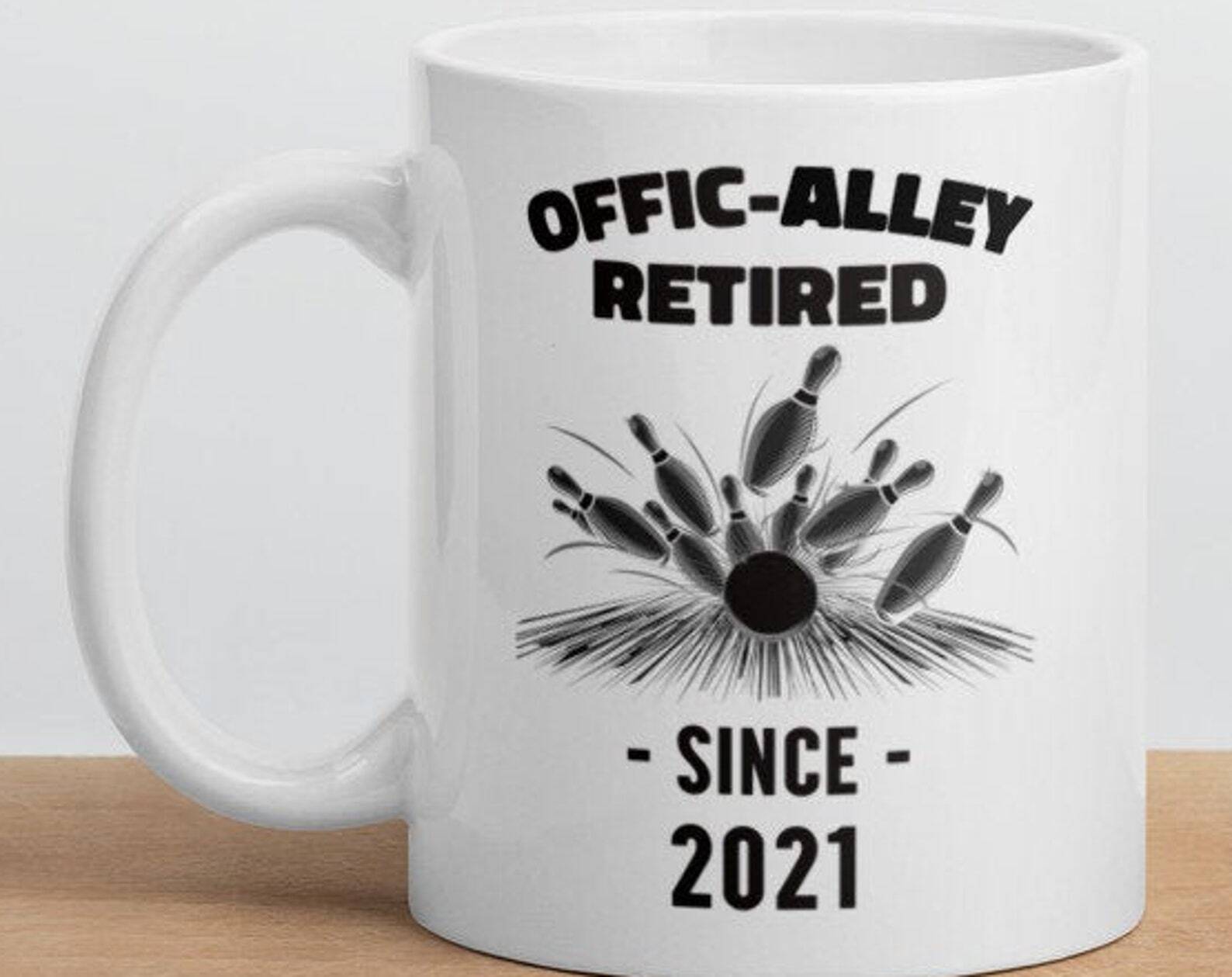 Funny Offic Alley Retired Bowling Bowlers Unique Affordable Gift Idea White Glos