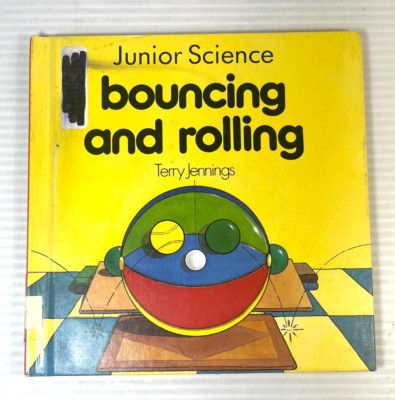 Bouncing and Rolling by Terry Jennings Hardcover 1988, 0531170853