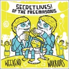 Secret Lives Of The Freemasons Weekend Warriors - CD