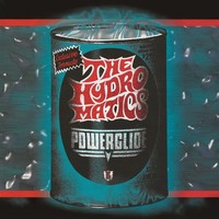 Powerglide | The Hydromatics | Schallplatte | Vinyl / Schallplatte | 2026