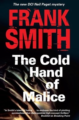 The Cold Hand of Malice: A Dci Neil Pa..., Smith, Frank