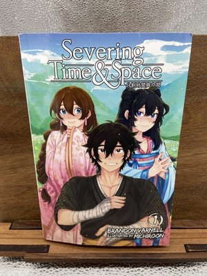 Severing Time & Space, Volume 1 (Light Novel) [Paperback] Varnell; Rancero-Mene