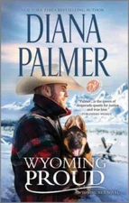 Wyoming Proud: A Novel (Wyoming Men, 12) - Mass Market Paperback - GOOD