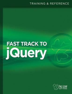 Fast Track to Jquery, Paperback by Schuman, Leo; Drucker, Steven D., Like New...